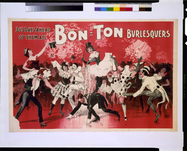 Ein Vintage-Plakat, das eine Gruppe von Menschen in bunten Kostümen zeigt, die tanzen, mit dem Text "Bon-Ton Burlesquers - 365 Tage Vor Allen" oben drauf.